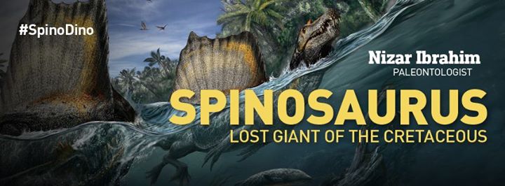 National Geographic Live: Spinosaurus – Lost Giant of The Cretaceous