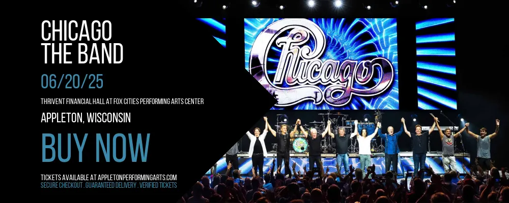 Chicago - The Band at Thrivent Financial Hall At Fox Cities Performing Arts Center